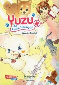 Yuzu - Die kleine Tierärztin (Bd. 1)