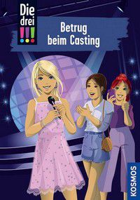 Betrug beim Casting - Die drei !!! (Bd. 2)