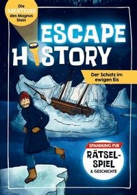 Der Schatz im ewigen Eis - Escape History