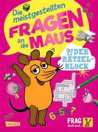 Frag doch mal ... die Maus - Die meistgestellten Fragen an die Maus - Der Rätselblock