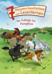 Im Galopp ins Ponyglück- 7-Minuten-Geschichten zum Lesenlernen - Leselöwen