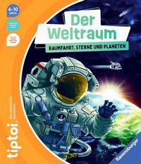 tiptoi® - Der Weltraum: Raumfahrt, Sterne und Planeten